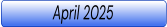 April 2025