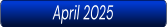 April 2025