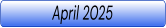 April 2025
