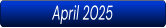 April 2025